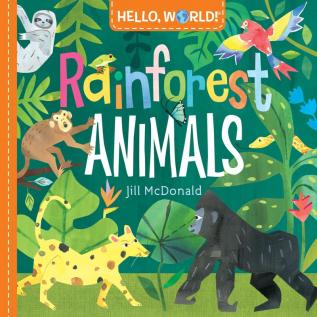 Hello World! Rainforest Animals