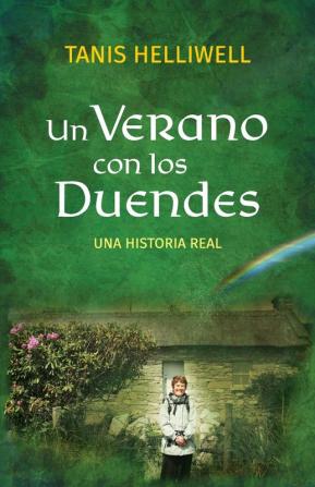 Un Verano con los Duendes: Una historia real