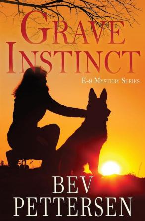 Grave Instinct: 1 (K-9 Mystery)