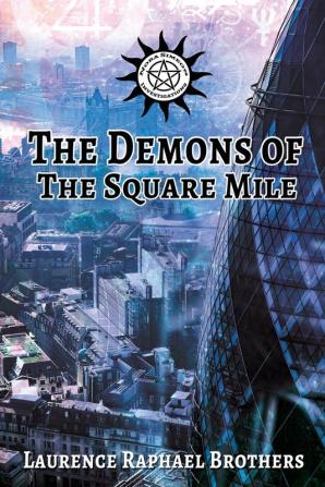 The Demons of the Square Mile: 2 (Nora Simeon Investigations)