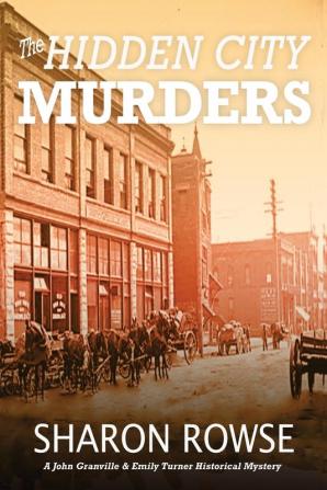 The Hidden City Murders: A John Granville & Emily Turner Historical Mystery: 6 (John Granville & Emily Turner Historical Mysteries: Large Print Edition)