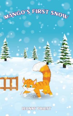 Mango's First Snow: 3 (Adventures of Mango)