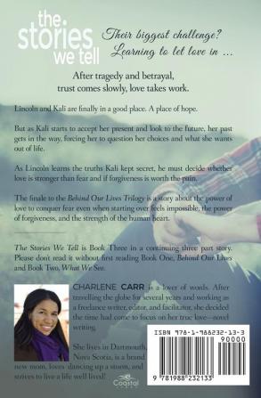 The Stories We Tell: 3 (Behind Our Lives Trilogy)