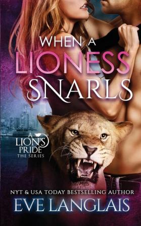 When A Lioness Snarls: 5 (Lion's Pride)