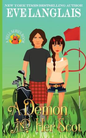 A Demon and her Scot: 4 (Welcome to Hell)