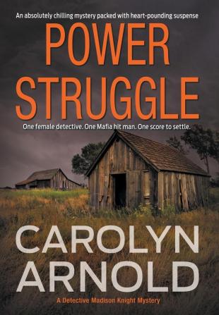 Power Struggle: An absolutely chilling mystery packed with heart-pounding suspense: 8 (Detective Madison Knight)