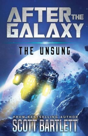 The Unsung: 1 (After the Galaxy)