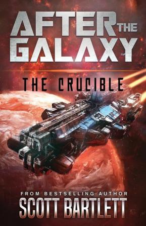 The Crucible: 3 (After the Galaxy)