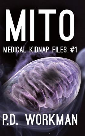 Mito: 1 (Medical Kidnap Files)