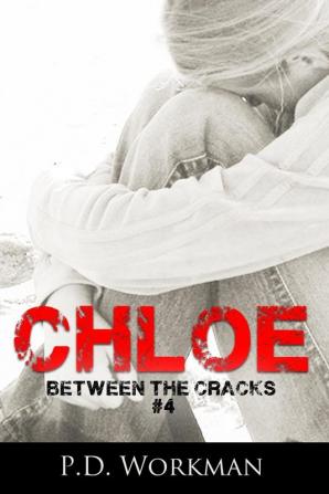 Chloe: 4 (Between the Cracks)