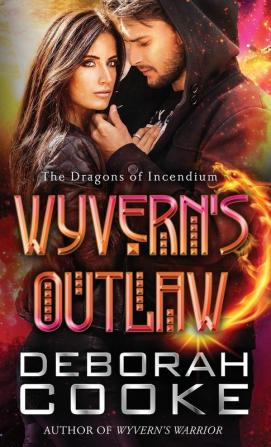 Wyvern's Outlaw: 7 (Dragons of Incendium)