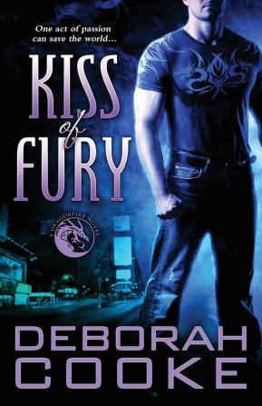 Kiss of Fury: A Dragonfire Novel: 2 (Dragonfire Novels)