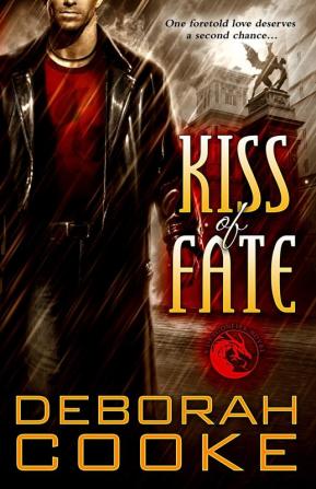 Kiss of Fate: A Dragonfire Novel: 3 (Dragonfire Novels)