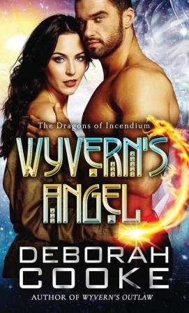 Wyvern's Angel: 9 (Dragons of Incendium)