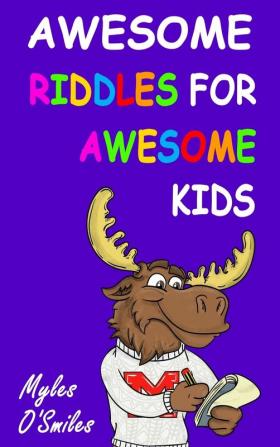 Awesome Riddles for Awesome Kids