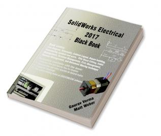 SolidWorks Electrical 2017 Black Book