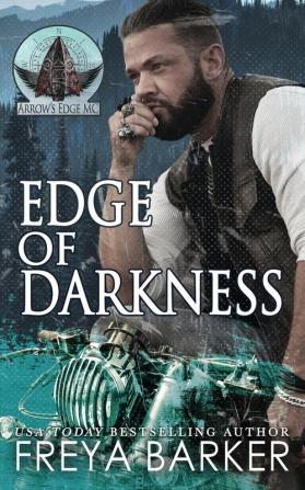 Edge Of Darkness: 2 (Arrow's Edge MC)