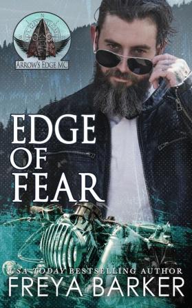 Edge Of Fear: 4 (Arrow's Edge MC)