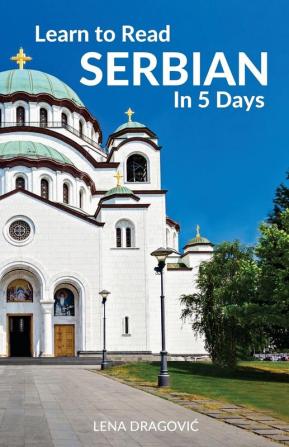 Learn to Read Serbian in 5 Days