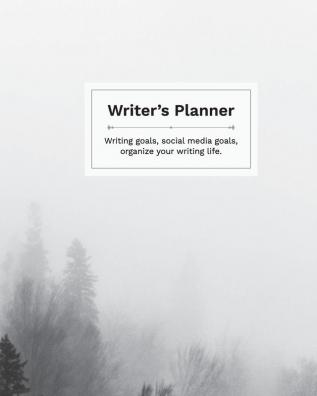 Writer's Planner: Writing Goals Social Media Goals Organize your Writing Life