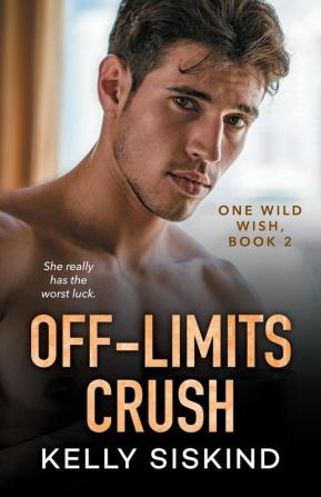 Off-Limits Crush: 2 (One Wild Wish)