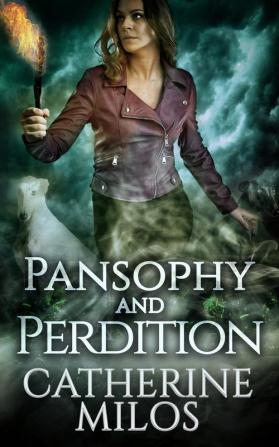 Pansophy and Perdition: 4 (Angels and Avalon)