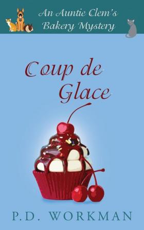 Coup de Glace: 6 (Auntie Clem's Bakery)