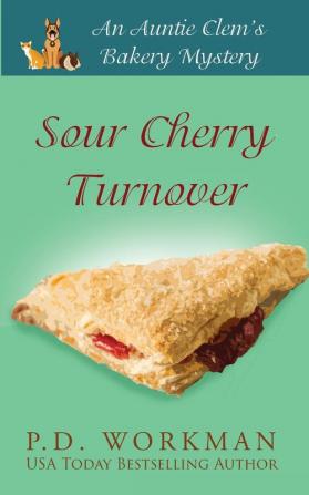 Sour Cherry Turnover: 7 (Auntie Clem's Bakery)