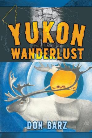 Yukon Wanderlust