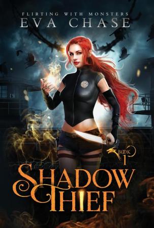 Shadow Thief: 1 (Flirting with Monsters)