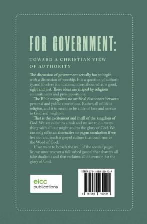 For Government: Toward a A Christian View of Authority