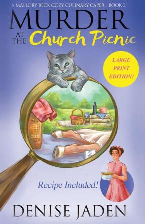 Murder at the Church Picnic: A Mallory Beck Cozy Culinary Caper: 2 (Mallory Beck Cozy Culinary Capers)