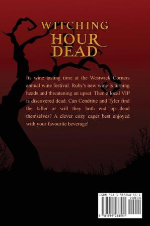 Witching Hour Dead: A Westwick Witches Paranormal Cozy Mystery: 5 (Westwick Witches Cozy Mysteries)