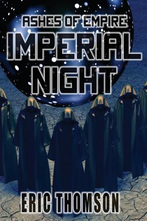 Imperial Night: 3 (Ashes of Empire)