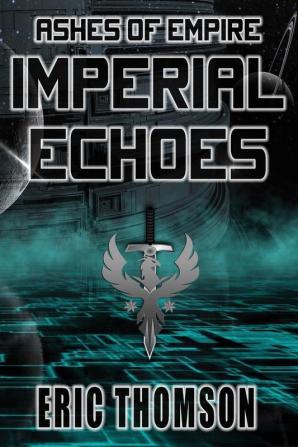 Imperial Echoes: 4 (Ashes of Empire)