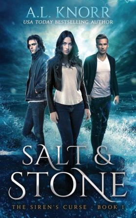 Salt & Stone The Siren's Curse Book 1: A Mermaid Fantasy