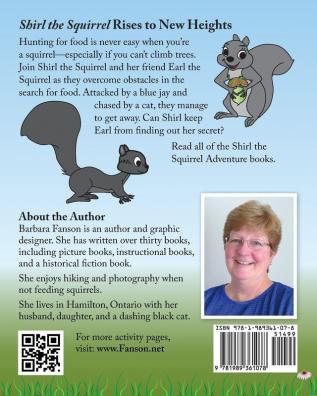 Shirl the Squirrel Rises to New Heights: 1 (Shirl the Squirrel Adventure)