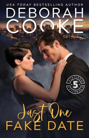 Just One Fake Date: A Contemporary Romance: 1 (Flatiron Five Fitness)