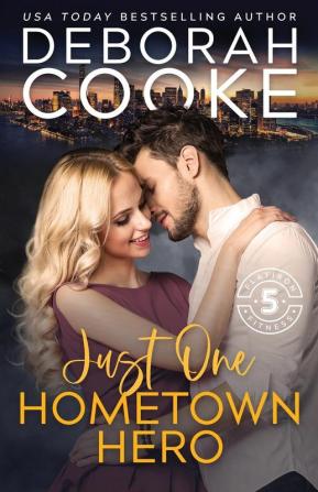 Just One Hometown Hero: A Contemporary Romance: 4 (Flatiron Five Fitness)