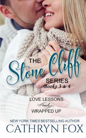 Stone Cliff Series: Love Lessons and Wrapped Up: 3