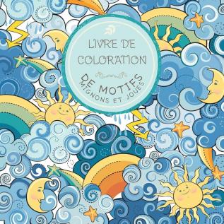 Livre de Coloration de motifs mignons et joues: Pour les enfants de 6 à 8 ans de 9 à 12 ans (Livres de Coloriage Pour Enfants)