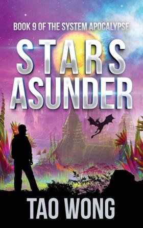 Stars Asunder: 9 (System Apocalypse)