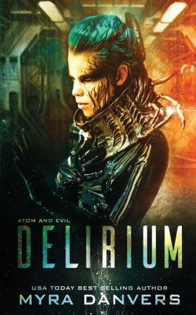 Delirium: 1 (Atom and Evil)