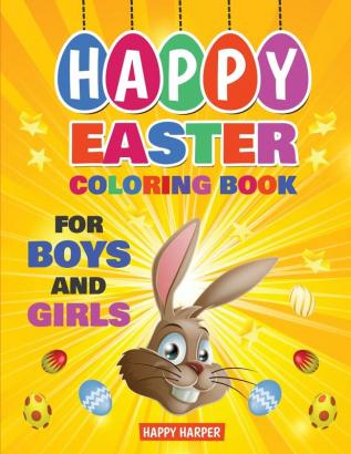 Easter Coloring Book: A Fun Easter Themed Activity Book For Kids (Easter Gifts For Kids)