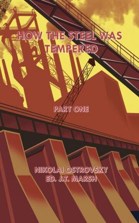 How the Steel Was Tempered: Part One (Hardcover)