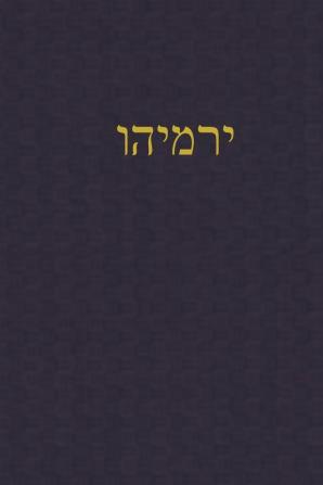 Jeremiah: A Journal for the Hebrew Scriptures: 6 (A Journal for the Hebrew Scriptures - Nevi'im)