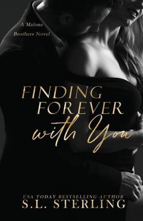 Finding Forever with You: 4 (Malone Brothers)