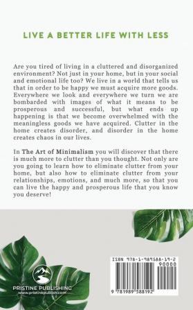 The Art of Minimalism: A Simple Guide to Declutter and Organize Your Life