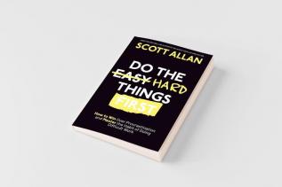 Do the Hard Things First