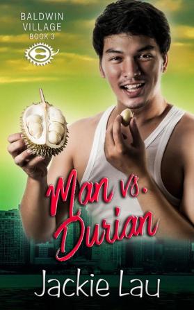 Man vs. Durian: 3 (Baldwin Village)